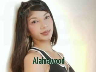 Alahiawood