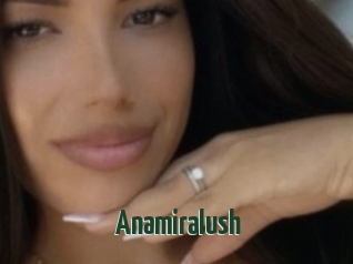 Anamiralush