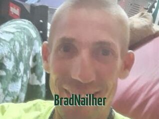 BradNailher