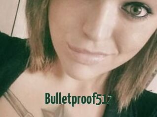 Bulletproof512