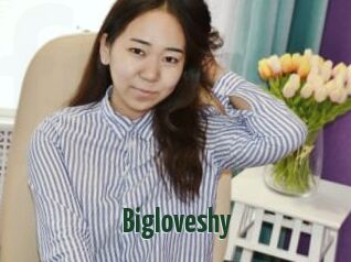 Bigloveshy