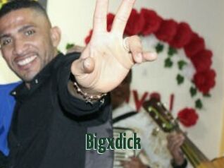 Bigxdick