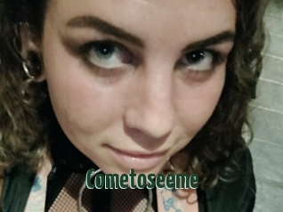Cometoseeme