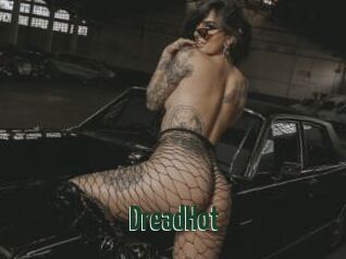 DreadHot