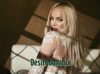 Desiredanahix