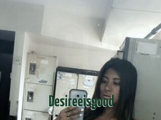 Desireeisgood