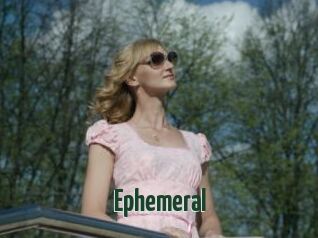 Ephemeral