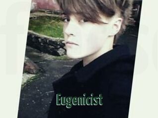 Eugenicist