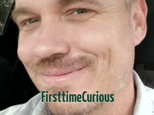 FirsttimeCurious