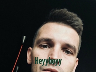 Heyyboyy