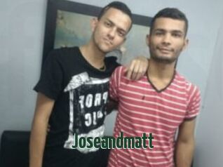 Joseandmatt
