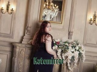 Katemirror