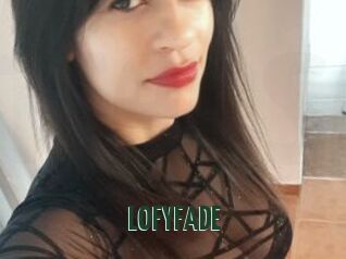 LOFYFADE