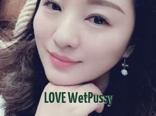 LOVE_WetPussy
