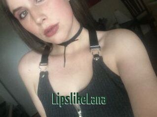 LipslikeLana