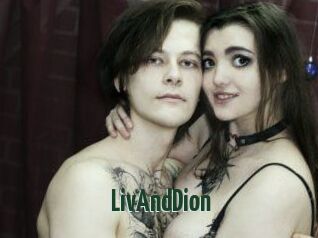 LivAndDion