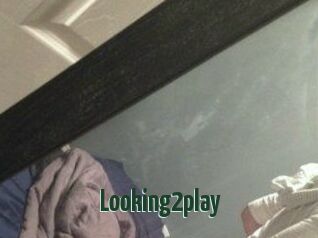 Looking2play