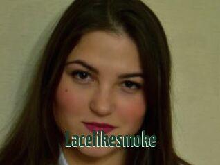 Lacelikesmoke