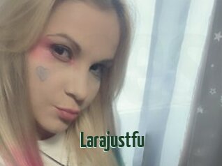 Larajustfu