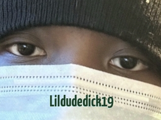 Lildudedick19