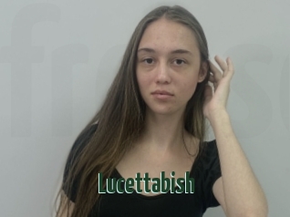 Lucettabish