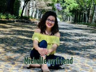 Michelle_myfriend