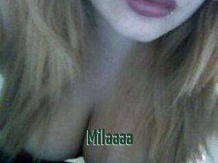 Milaaaa