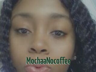 MochaaNocoffee