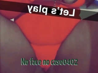 No_face_no_case0402