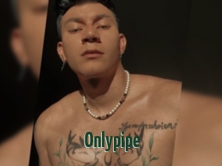 Onlypipe