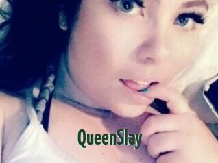 QueenSlay