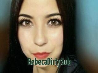 RebecaDirtySub