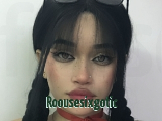 Roousesixgotic