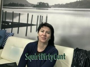SquirtDirtyCunt