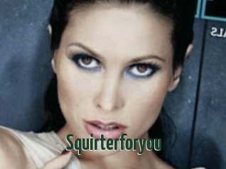 Squirterforyou