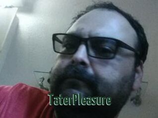TaterPleasure
