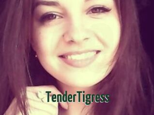 TenderTigress