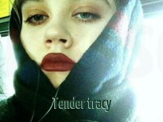 Tender_tracy