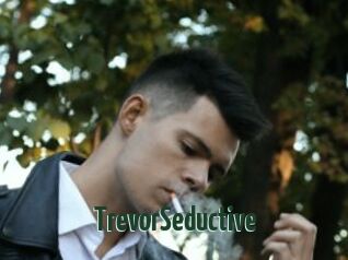 TrevorSeductive