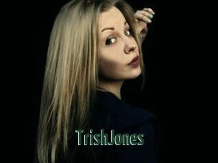 TrishJones