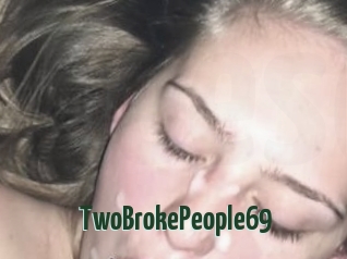 TwoBrokePeople69