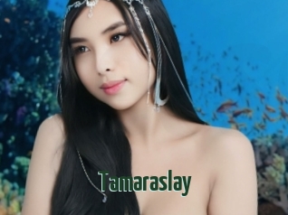 Tamaraslay