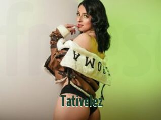 Tativelez