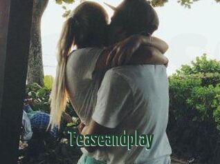 Teaseandplay