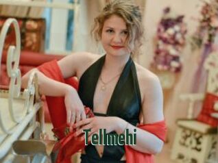 Tellmehi