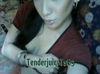 TenderjuicyTs69