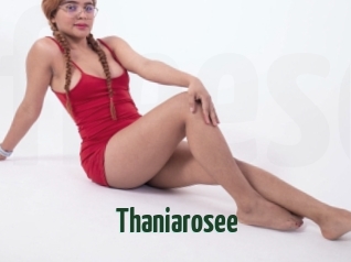 Thaniarosee