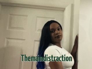 Themaindistraction