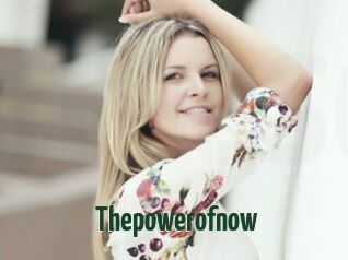 Thepowerofnow