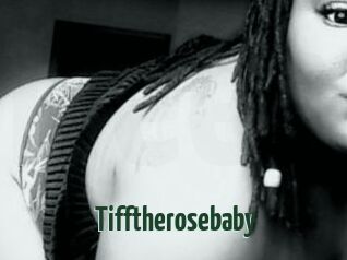 Tifftherosebaby